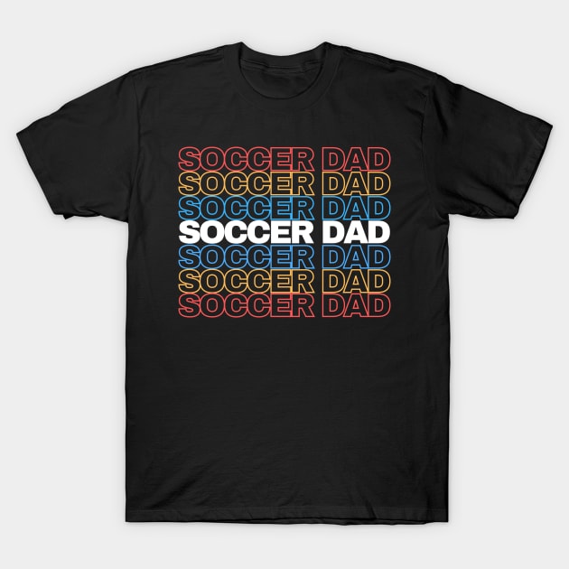 Soccer Dad T-Shirt by Smart PV